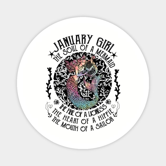 January Girl The Soul Of A Mermaid Hippie T-shirt Magnet by kimmygoderteart